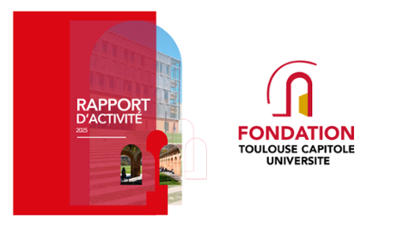 Rapport d'activité 2025 Fondation Toulouse Capitole Université